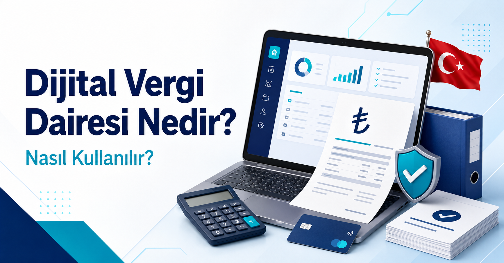 Dijital Vergi Dairesi Nedir? Nasıl Kullanılır?